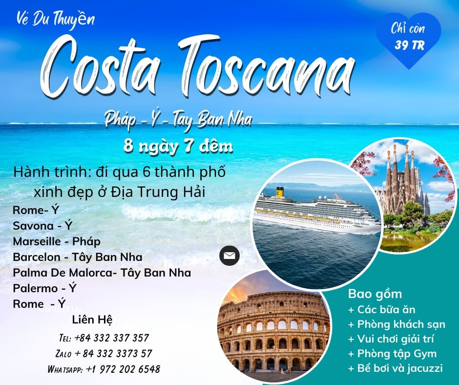 Vé Du Thuyền Costa Toscana Cruise: Hải Trình 8N7Đ Hà Nội – Italia – Pháp – Tây Ban Nha